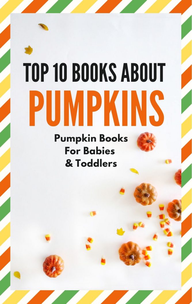 Awesome Books About Pumpkins For Babies & Toddlers