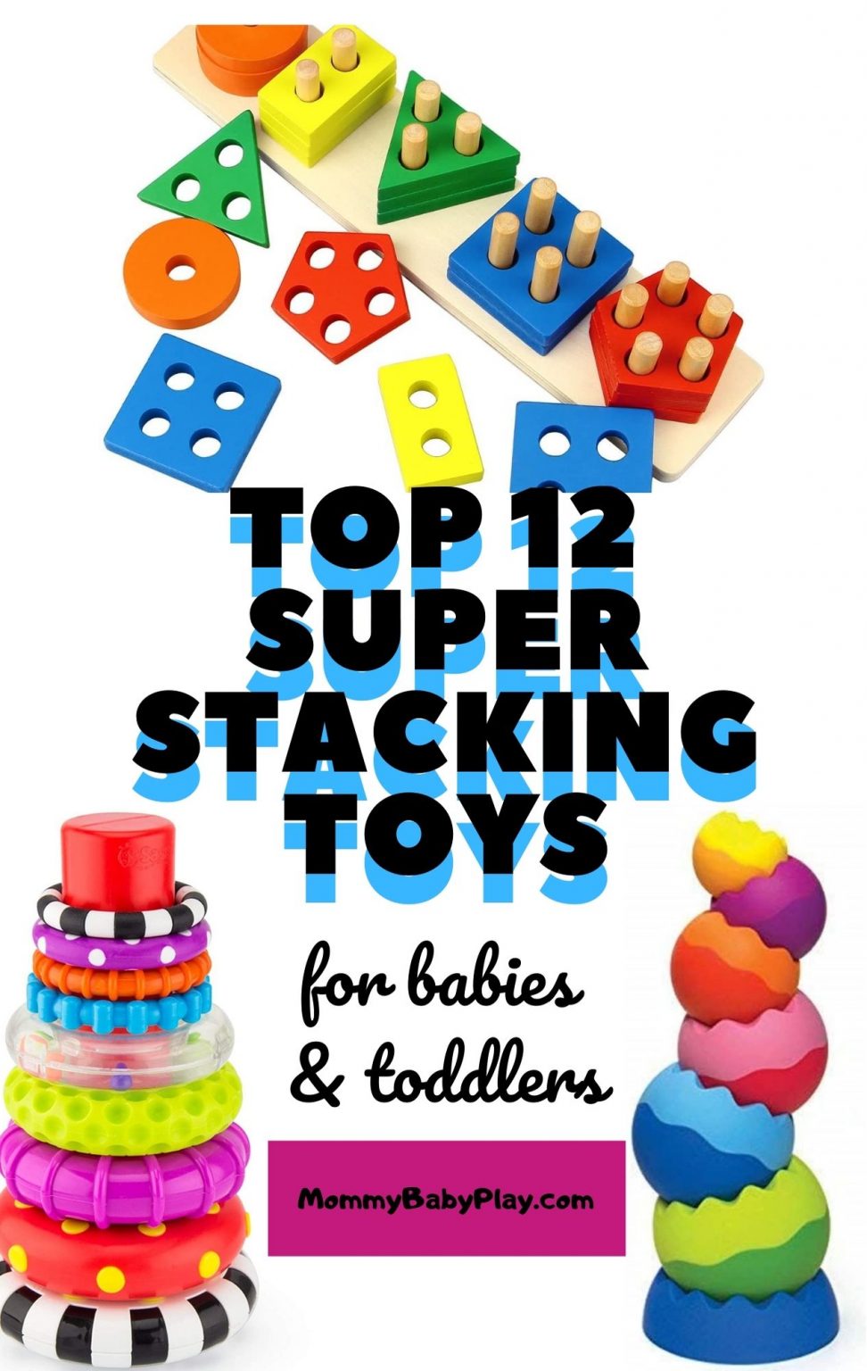 Top 12 Super Stacking Toys For Babies And Toddlers
