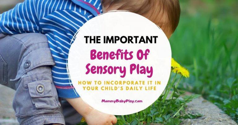 The Important Benefits Of Sensory Play - Mommy Baby Play
