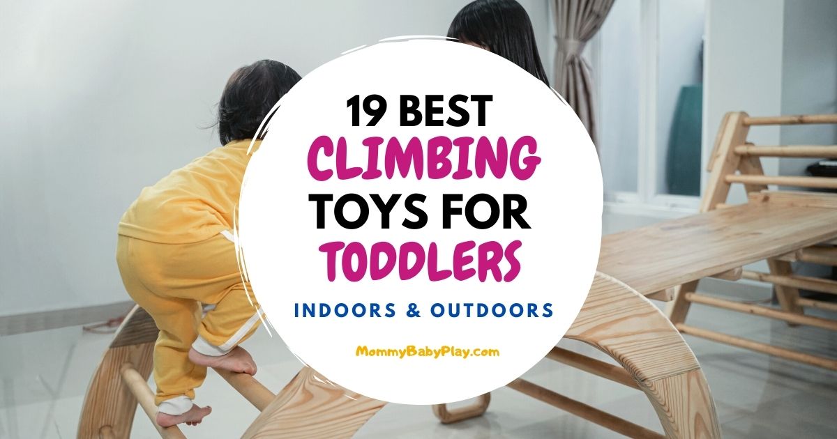 19 Climbing Toys For Toddlers Beyond
